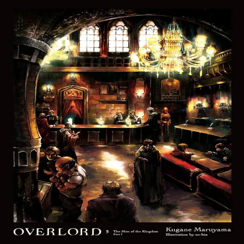 Overlord Vol. 5 light novel: The Men of the Kingdom Part I Volume