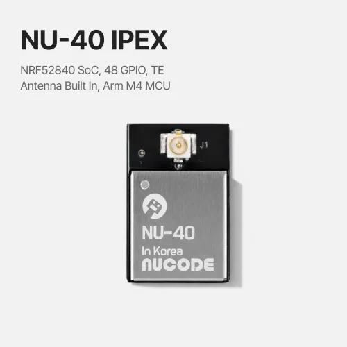 [NU40 IPEX] 누코드 블루투스 모듈 MCU 모듈 nRF52840 노르딕, 국내 개발 AIoT 모듈, TE 안테나, KC FCC CE 인증
